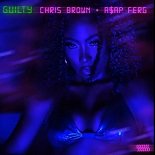 Sevyn Streeter, Chris Brown feat. A$AP Ferg - Guilty (Original Mix)