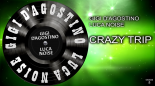 Gigi D\'Agostino & Luca Noise - Crazy Trip