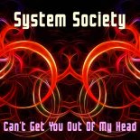 System Society - Can't Get You out of My Head (La La La Remix)