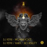Xandl, DJ Hepri - No Reality (Original Mix)