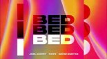 Joel Corry & David Guetta feat. Raye - BED