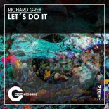 Richard Grey - Let's Do It (Extended Mix)