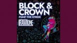 Block & Crown - Pump The Stride (Original Mix)