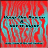 Andy Shade - Keep The Power & Get It Right (Andy Shade & Marcyk Mashup)