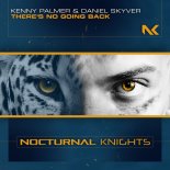 Kenny Palmer & Daniel Skyver - There's No Going Back (Extended Mix)