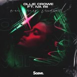 Ollie Crowe feat. Iva Rii - On My Mind