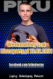 Piku- Weekendowy szał@Discoparty.pl 27.02.2021