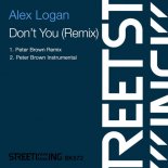 Alex Logan - Don\'t You (Peter Brown Remix)
