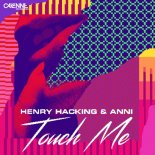 Henry Hacking & Anni - Touch Me (Extended Mix)