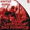Lady Gaga - Bad Romance (KaktuZ RemiX)