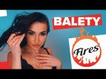 Fires - Balety