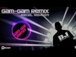 Gam - Gam Remix (Riedel-Remixe)