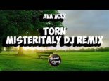 Ava Max - Torn (MisterItaly DJ Remix)