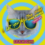 J.P.R.W. Gang - I Let You By The River (Ievan Polkka) (Dance Mix)
