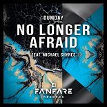 Dumday feat. Michael Shynes - No Longer Afraid (Extended Remix)