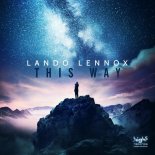 Lando Lennox - This Way (Extended Mix)