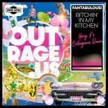 Fantabulous - Bitchin in My Kitchen (Harry K\'s Outrageous Extended Mix)