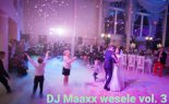 DJ Maaxx - Wesele Vol. 3