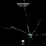 Hakan Ozurun - Fractured (Paul Hamilton Remix)