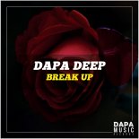 Dapa Deep - Break Up (Original Mix)