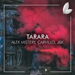 Alex Mistery & Carvillo & J&K - Tarara (Original Mix)