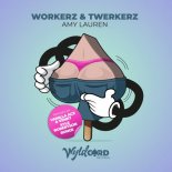 Amy Lauren - Workerz & Twerkerz (Kyle Robertson Remix)