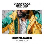 Morena Taylor - Scare You (Club Mix)