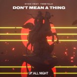 DYKO feat. Treetalk - Don\'t Mean A Thing (Original Mix)