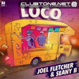 Joel Fletcher & Seany B - Loco (Extended Mix)