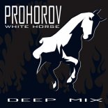 Prohorov - White Horse (Deep Mix)