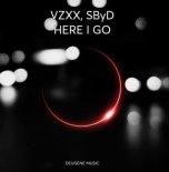 VZXX, SByD - Here I Go