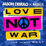 Jason Derulo x Nuka - Love Not War (DJ X-KZ Dance Remix)