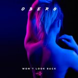 Oberg - Won\'t Look Back