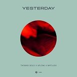 Thomas Gold, Uplink feat. Matluck - Yesterday (Extended Mix)