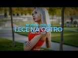 Never & Lovelas - Lecę Na Ostro (Fair Play Remix)