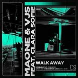 Maone, Vjs feat. Clara Sofie - Walk Away (Original Mix)