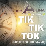 Kid Alina & DJ Ey DoubleU - Tik Tik Tok (Rhythm of the Clock) (Dualxess Radio Edit)