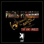 Paolo Ferrari DJ - The Big Brass (Extended Mix)