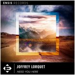 Joffrey Lorquet - Need You Here