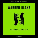 Warren Blake - Double Take (Original Mix)