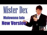 Mister Dex - Malowana Lala (New Version)