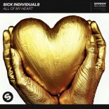 Sick Individuals - All Of My Heart (Extended Mix)
