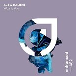 Au5 feat. HALIENE - Was It You (Original Mix)