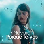 Navara - Porque Te Vas (Highpass Remix)