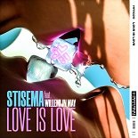 Stisema, Willemijn May - Love Is Love (Extended Mix)