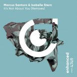 Marcus Santoro & Isabelle Stern - It\'s Not About You (Byor Extended Remix)