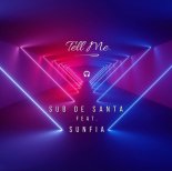 Sub de Santa  Tell Me (feat. Sunfia)