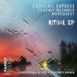 Cadillac Express & Evgeniy Nuzhnov - Ritual (Original Mix)