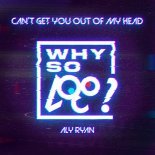 Why So Loco - Can't Get You Out Of My Head (Extended Mix)