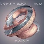 Kia Love - The House Of The Rising Sun (Club Mix)